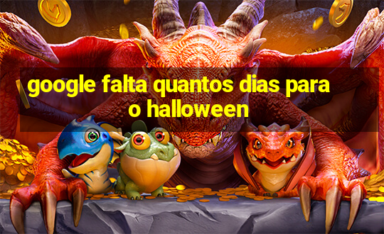 google falta quantos dias para o halloween