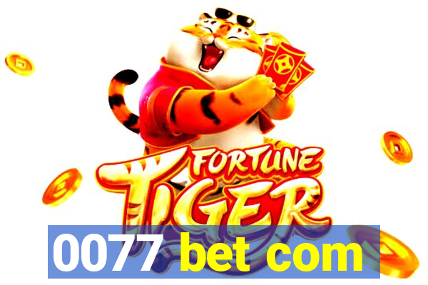 0077 bet com