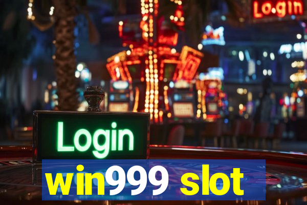 win999 slot