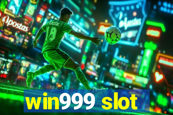 win999 slot