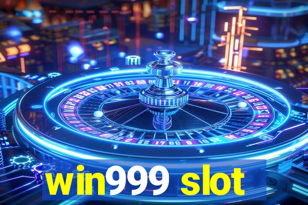 win999 slot