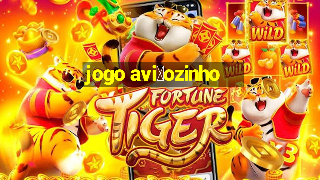 jogo avi茫ozinho