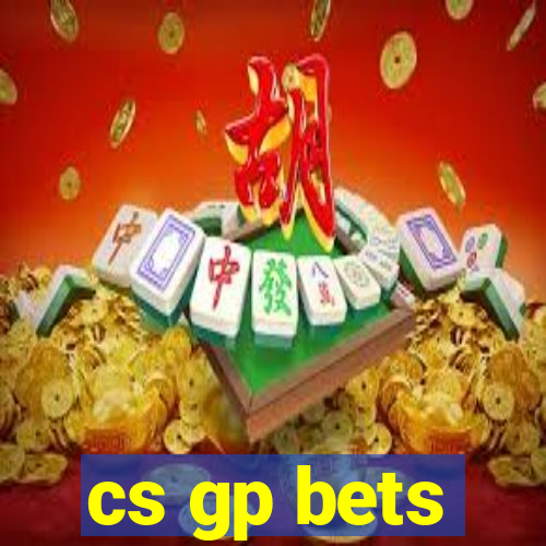 cs gp bets