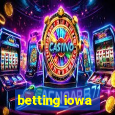 betting iowa