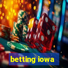 betting iowa