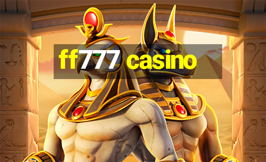 ff777 casino