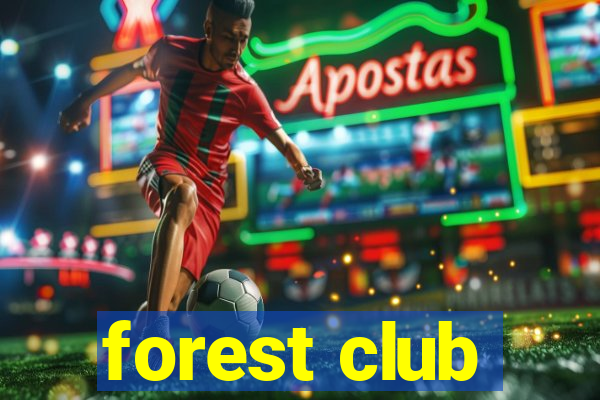 forest club