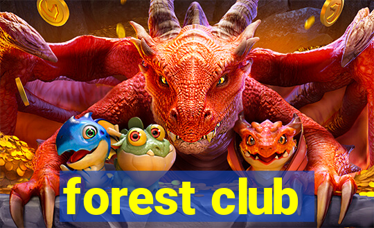 forest club