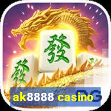 ak8888 casino