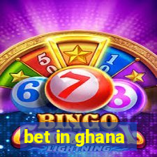 bet in ghana