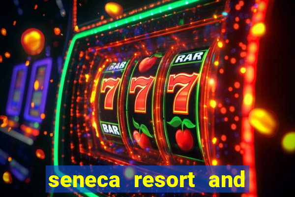 seneca resort and casino niagara