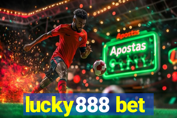 lucky888 bet