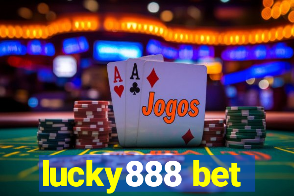 lucky888 bet