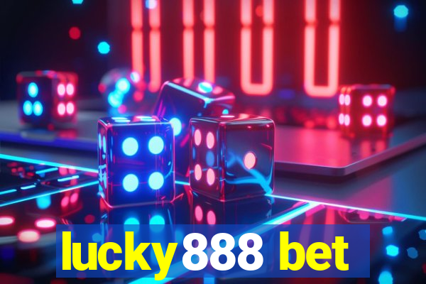 lucky888 bet