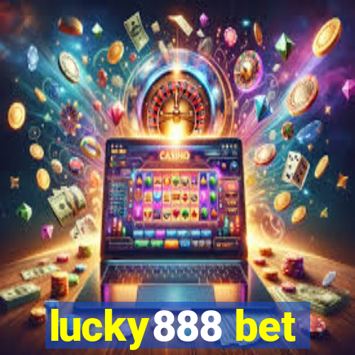 lucky888 bet