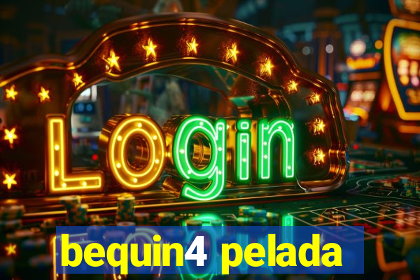 bequin4 pelada