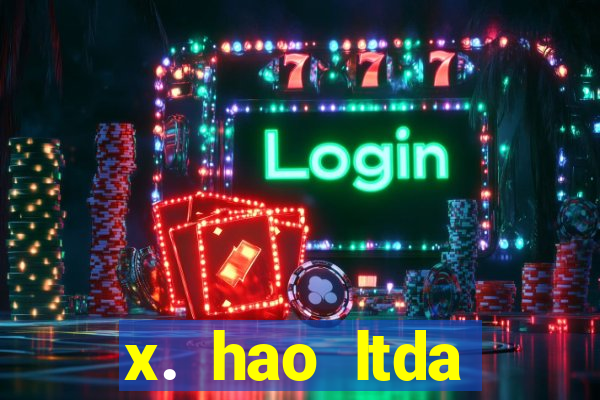 x. hao ltda plataforma de jogos