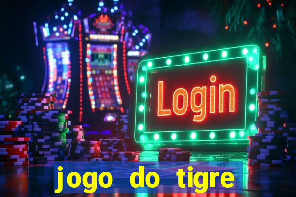 jogo do tigre plataforma que mais paga