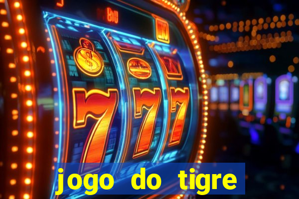 jogo do tigre plataforma que mais paga