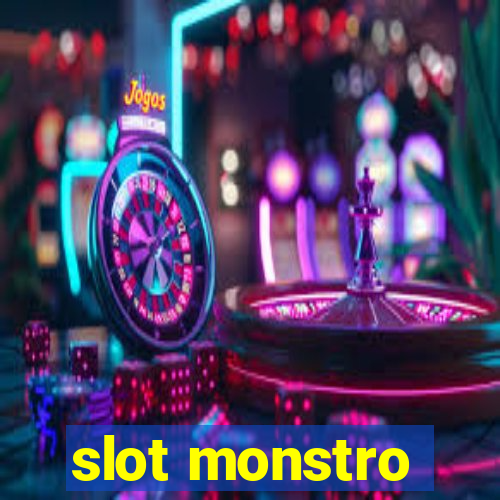 slot monstro