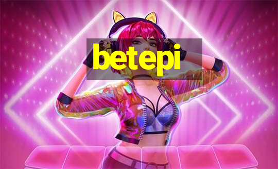 betepi