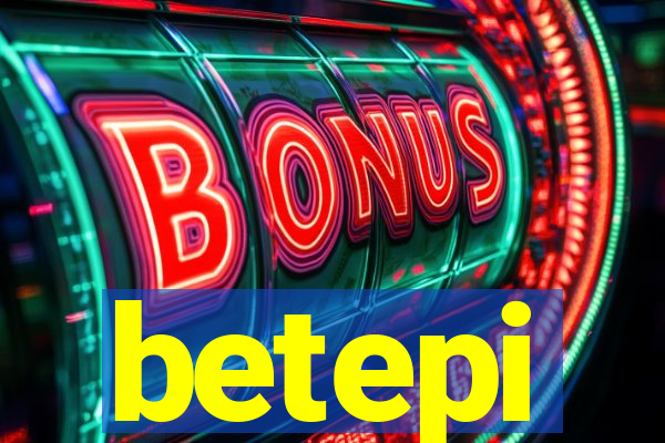 betepi