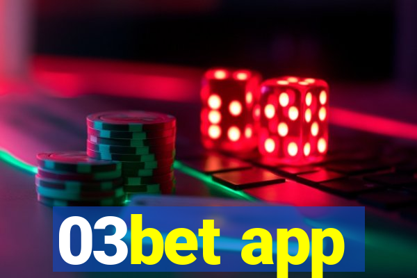 03bet app