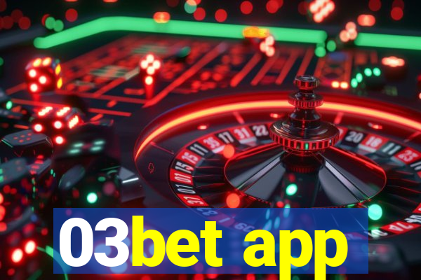 03bet app