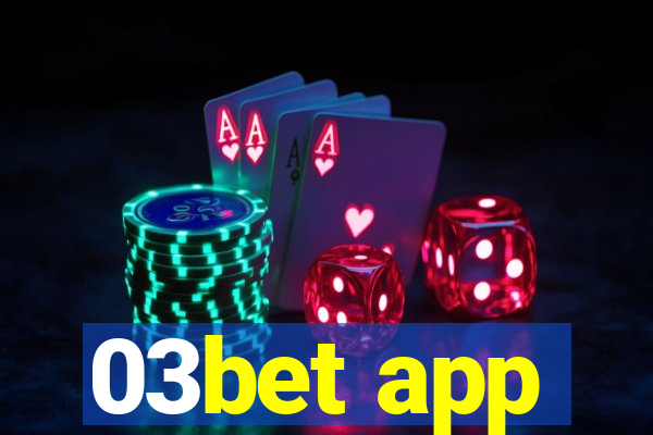 03bet app