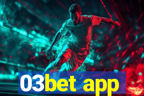 03bet app