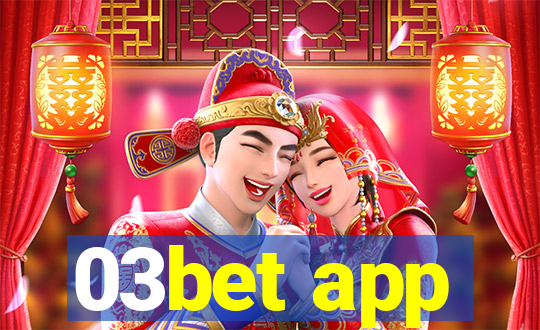 03bet app