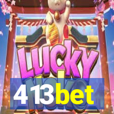 413bet