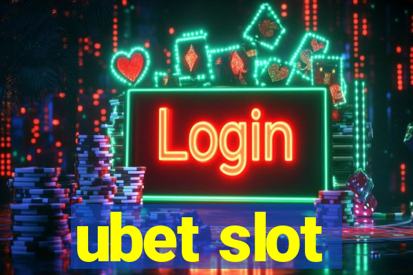 ubet slot