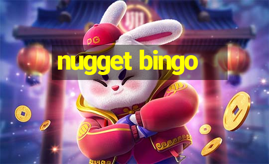 nugget bingo