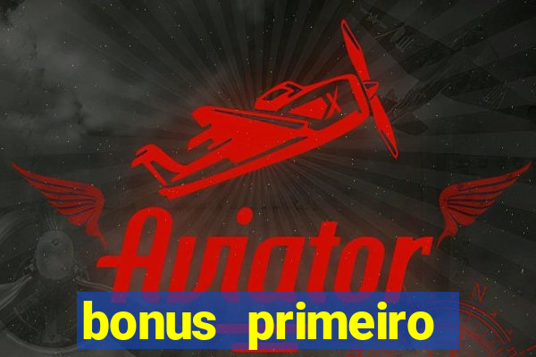 bonus primeiro deposito estrela bet