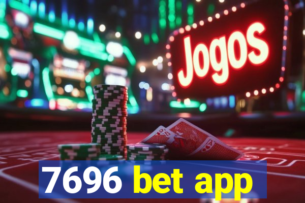 7696 bet app