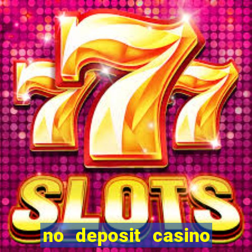 no deposit casino free spin