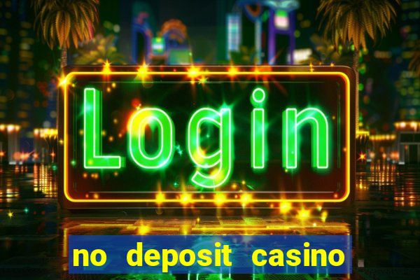 no deposit casino free spin