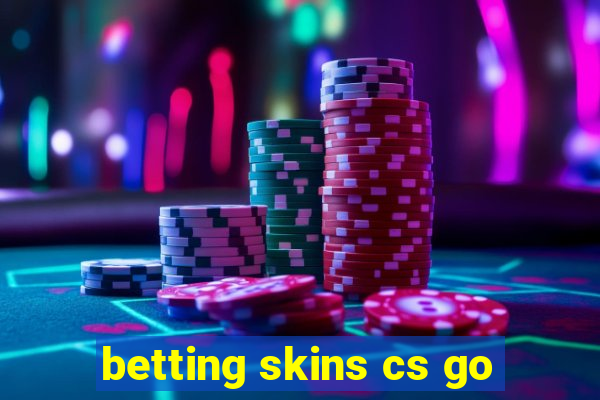 betting skins cs go