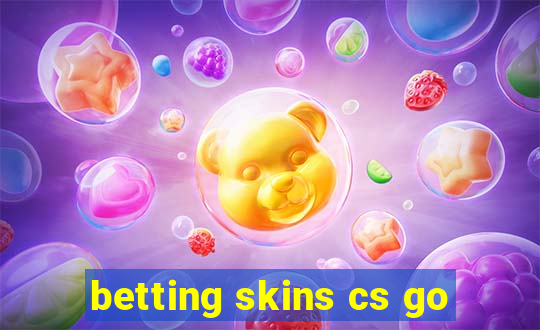 betting skins cs go