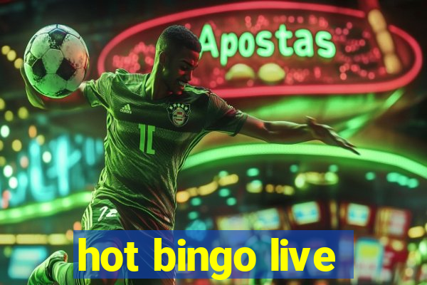 hot bingo live