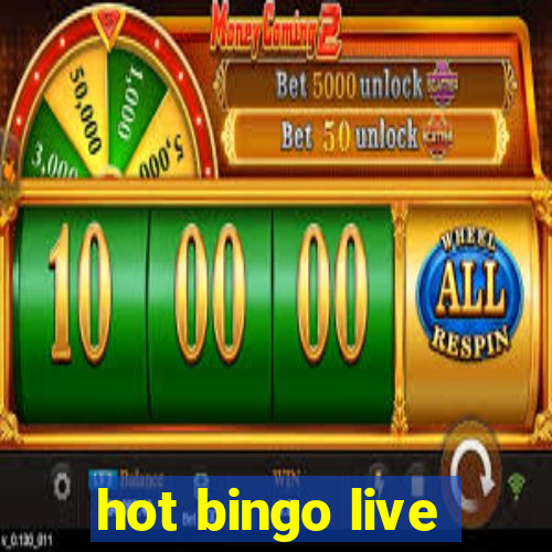 hot bingo live