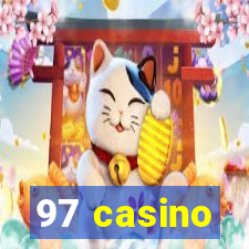 97 casino