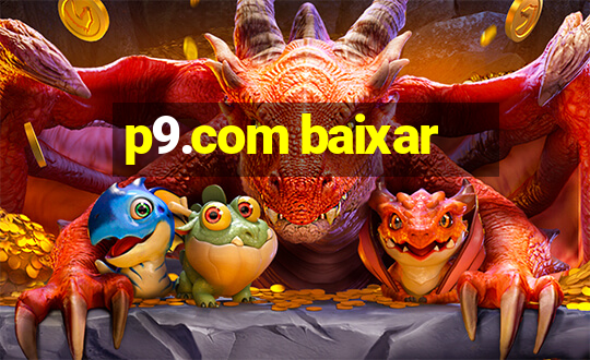 p9.com baixar