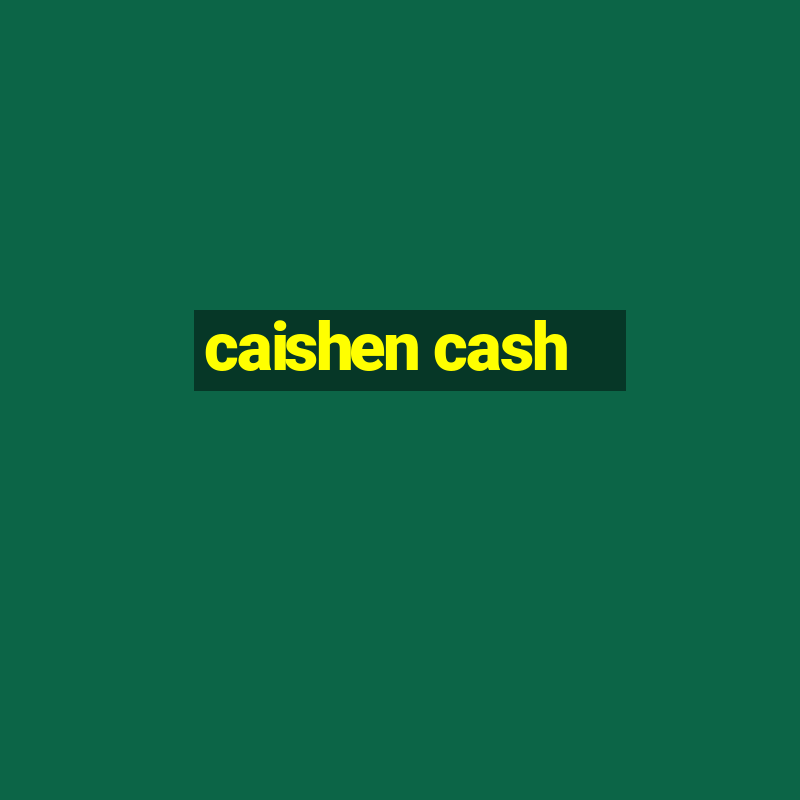 caishen cash