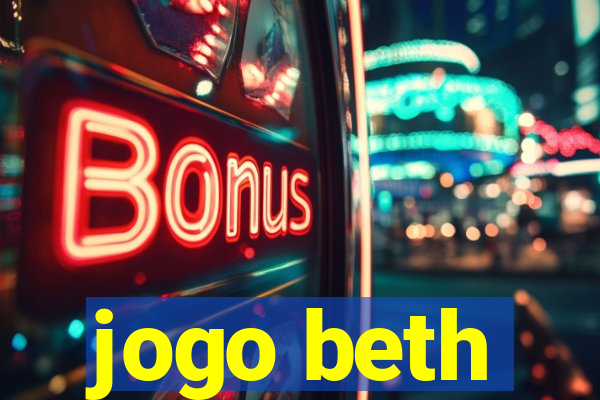 jogo beth