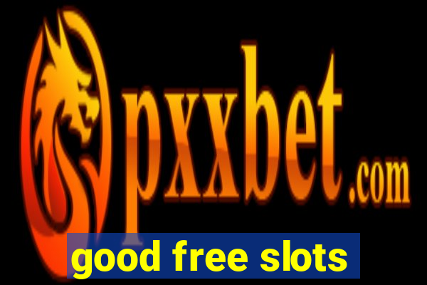 good free slots