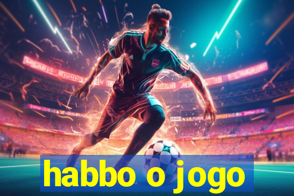 habbo o jogo