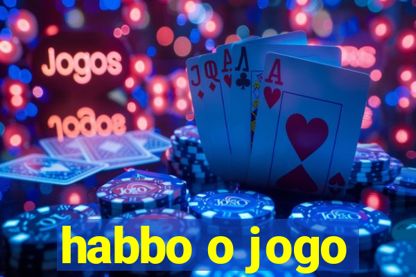 habbo o jogo