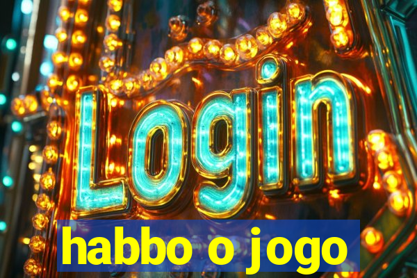 habbo o jogo